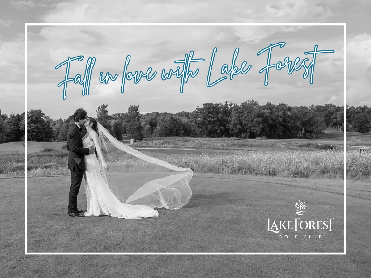 Fall in Love with Lake Forest • Plan your Wedding with Us
