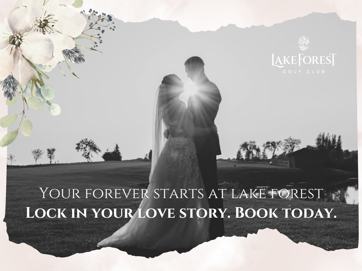 Lock In Your Forever at Lake Forest Golf Club